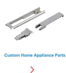 Home appliance metal parts View Product Gallery